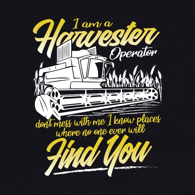 Harvester operator gifts by HBfunshirts